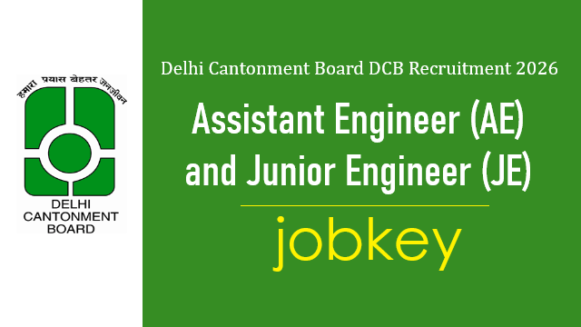 Delhi Cantonment Board AE and JE Online Form 2026-jobkey